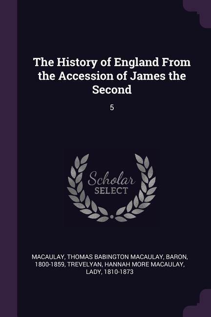 Produktbild: The History of England From the Accession of James the Second