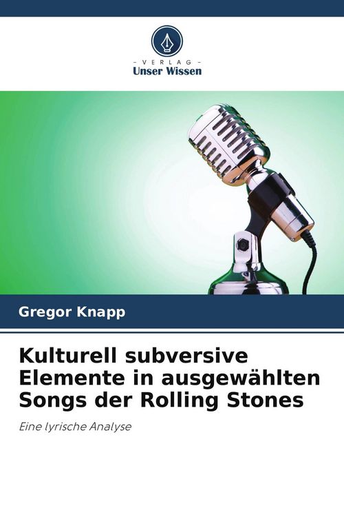 Produktbild: Kulturell subversive Elemente in ausgew&auml;hlten Songs der Rolling Stones