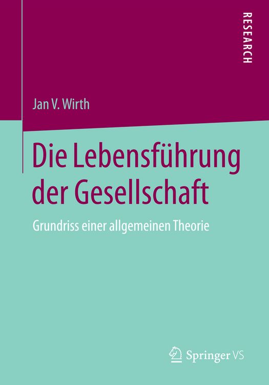 Produktbild: Die Lebensf&uuml;hrung der Gesellschaft