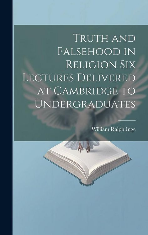 Produktbild: Truth and Falsehood in Religion Six Lectures Delivered at Cambridge to Undergraduates