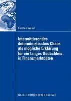 Produktbild: Intermittierendes deterministisches Chaos als m&ouml;gliche Erkl&auml;rung f&uuml;r ein langes Ged&auml;chtnis in Finanzmarktdaten