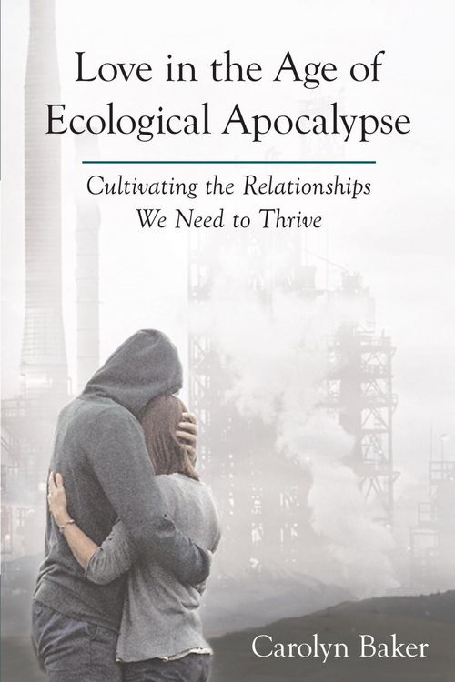 Produktbild: Love in the Age of Ecological Apocalypse