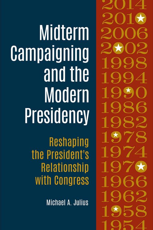 Produktbild: Midterm Campaigning and the Modern Presidency