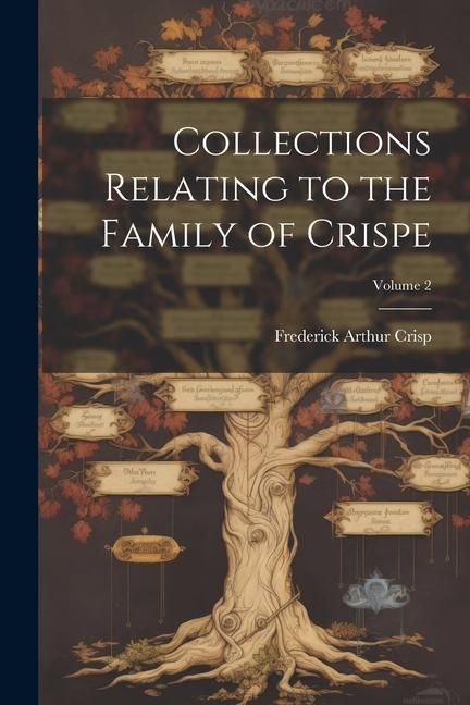 Produktbild: Collections Relating to the Family of Crispe; Volume 2