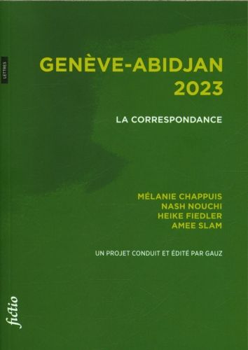 Produktbild: Gen&egrave;ve-Abidjan 2023 : la correspondance