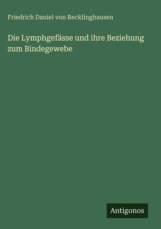 Produktbild: Die Lymphgef&auml;sse und ihre Beziehung zum Bindegewebe