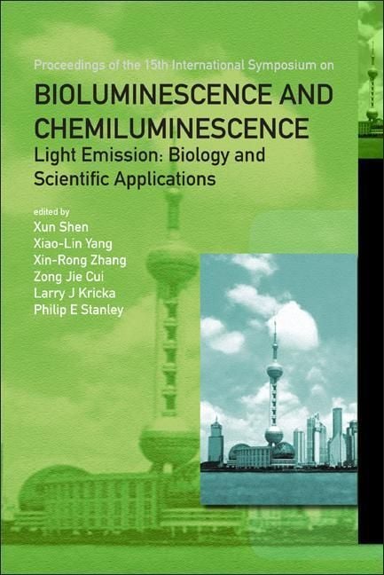 Produktbild: Bioluminescence and Chemiluminescence - Light Emission: Biology and Scientific Applications - Proceedings of the 15th International Symposium