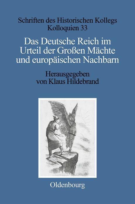 Produktbild: Das Deutsche Reich im Urteil der Gro&szlig;en M&auml;chte und europ&auml;ischen Nachbarn (1871-1945)