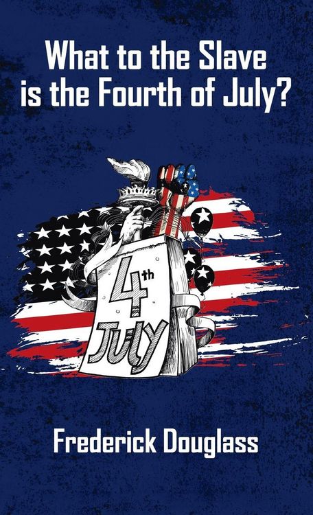 Produktbild: What To The Slave Is The Fourth Of July Hardcover