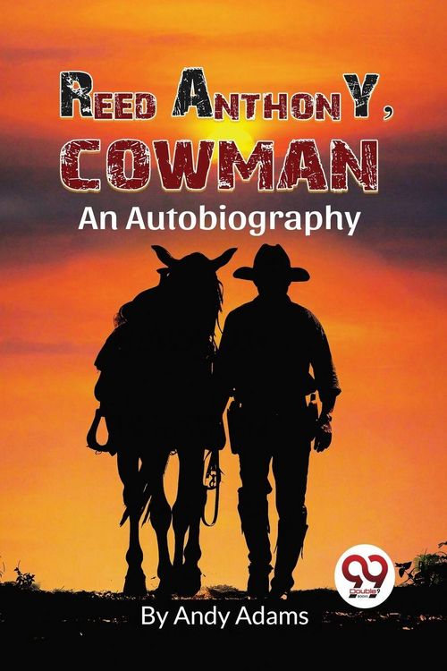 Produktbild: Reed Anthony, Cowman An Autobiography