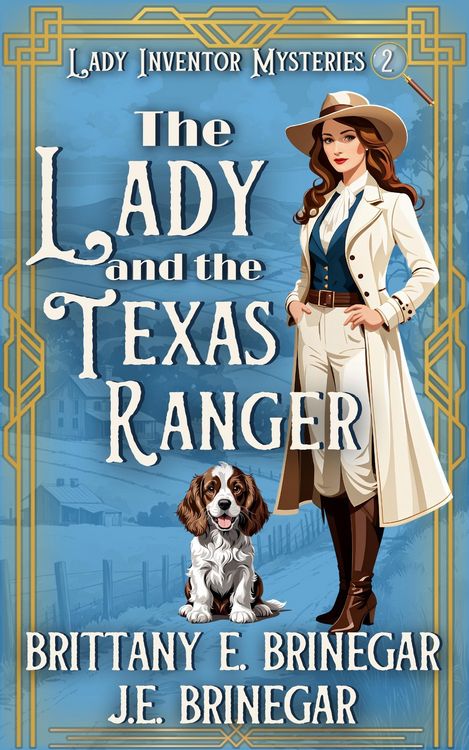 Produktbild: The Lady and the Texas Ranger (Lady Inventor Mysteries, #2)