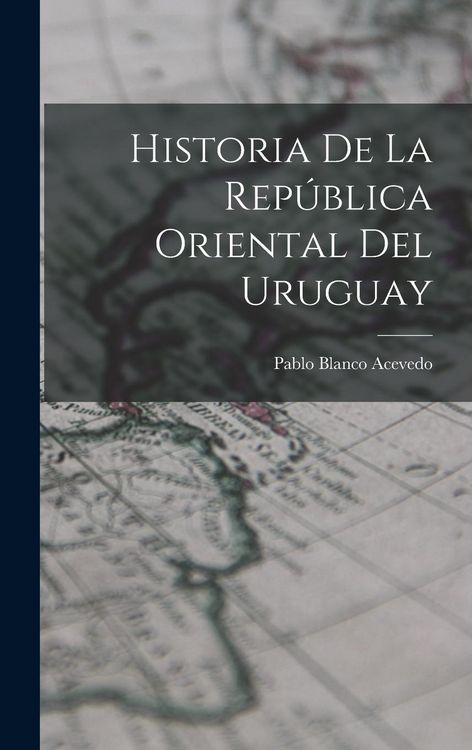Produktbild: Historia de la Rep&uacute;blica Oriental del Uruguay