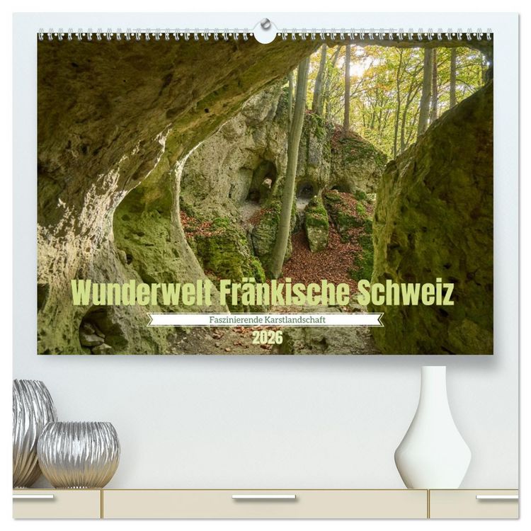 Produktbild: Wunderwelt Fr&auml;nkische Schweiz (hochwertiger Premium Wandkalender 2026 DIN A2 quer), Kunstdruck in Hochglanz