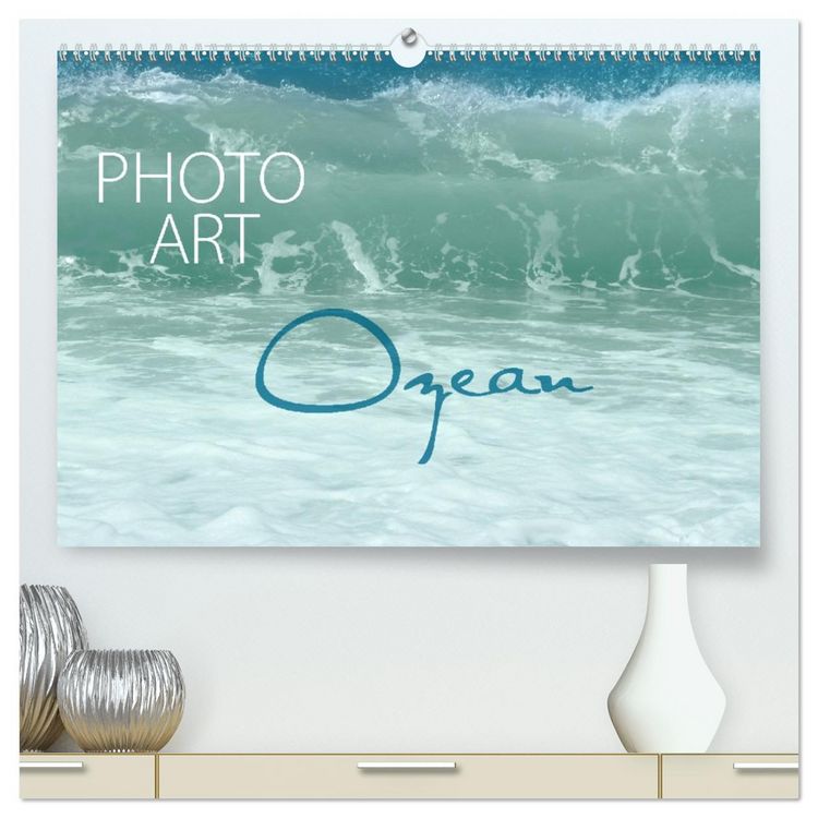 Produktbild: Photo-Art / Ozean (hochwertiger Premium Wandkalender 2026 DIN A2 quer), Kunstdruck in Hochglanz