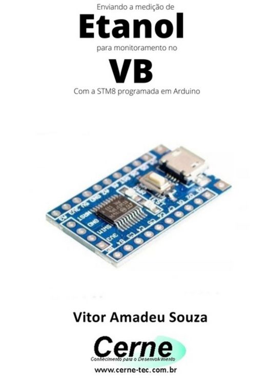 Produktbild: Enviando A Medi&ccedil;&atilde;o De Etanol Para Monitoramento No Vb Com A Stm8 Programada Em Arduino