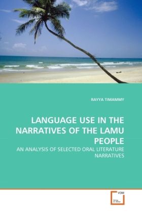 Produktbild: TIMAMMY, R: LANGUAGE USE IN THE NARRATIVES OF THE LAMU PEOPL