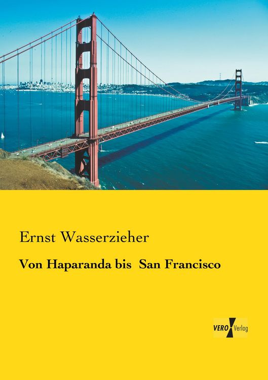 Produktbild: Von Haparanda bis San Francisco