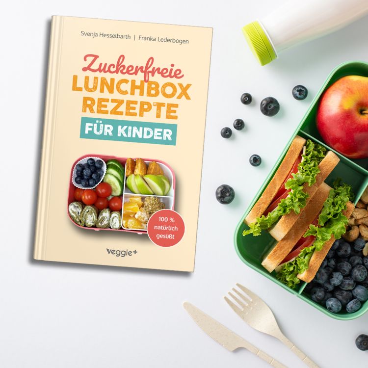 Produktbild: Zuckerfreie Lunchbox-Rezepte f&uuml;r Kinder