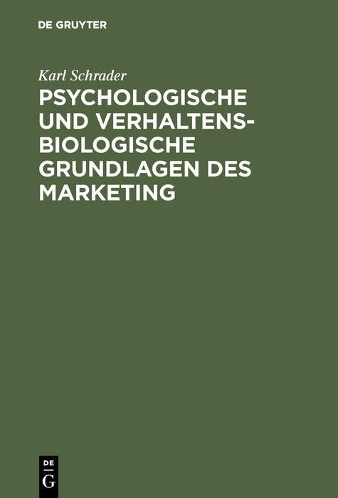 Produktbild: Psychologische und verhaltensbiologische Grundlagen des Marketing