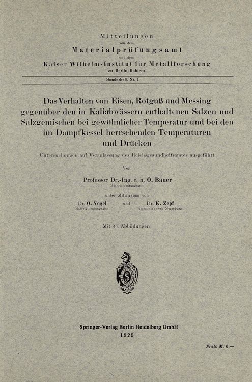 Produktbild: Das Verhalten von Eisen, Rotgu&szlig; und Messing gegen&uuml;ber den in Kaliabw&auml;ssern enthaltenen Salzen und Salzgemischen bei gew&ouml;hnlicher Temperatur und bei den im Dampfkessel herrschenden Temperaturen und Dr&uuml;cken