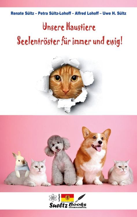 Produktbild: Unsere Haustiere - Seelentr&ouml;ster f&uuml;r immer und ewig!