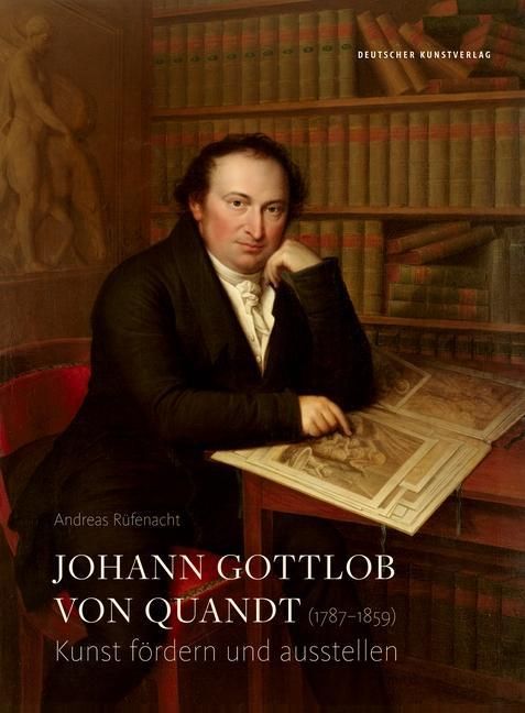 Produktbild: Johann Gottlob von Quandt (1787-1859)
