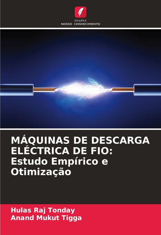 Produktbild: M&Aacute;QUINAS DE DESCARGA EL&Eacute;CTRICA DE FIO: Estudo Emp&iacute;rico e Otimiza&ccedil;&atilde;o
