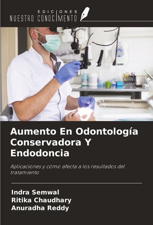 Produktbild: Aumento En Odontolog&iacute;a Conservadora Y Endodoncia