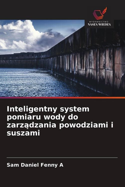 Produktbild: Inteligentny system pomiaru wody do zarz&iquest;dzania powodziami i suszami