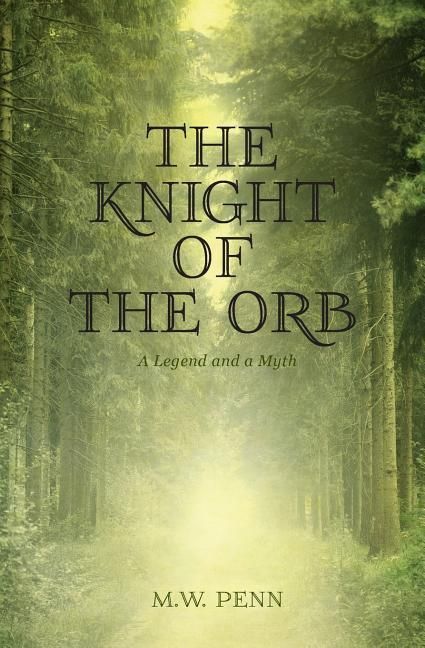 Produktbild: The Knight of the Orb: A Legend and a Myth