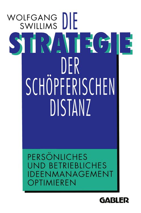 Produktbild: Die Strategie der sch&ouml;pferischen Distanz