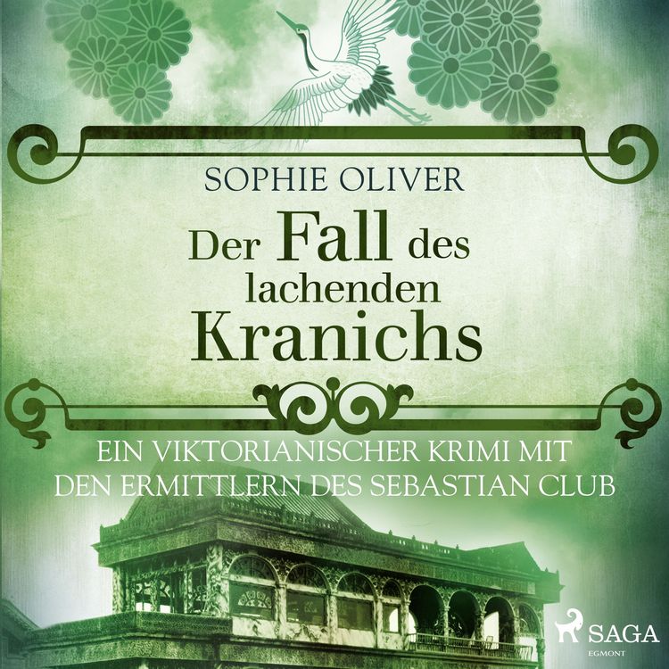 Produktbild: Der Fall des lachenden Kranichs: Ein viktorianischer Krimi mit den Ermittlern des Sebastian Club