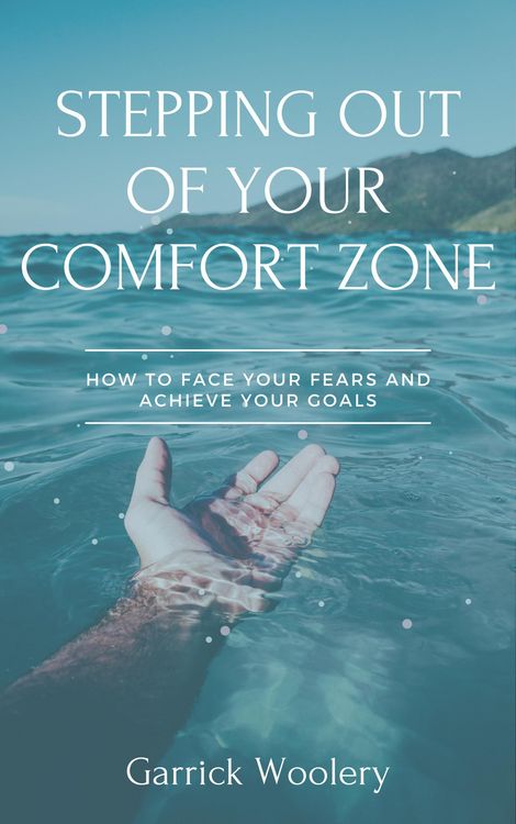 Produktbild: Stepping Out Of Your Comfort Zone - How To Face Your Fears And Achieve Your Goals