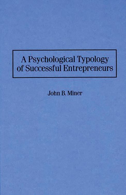 Produktbild: A Psychological Typology of Successful Entrepreneurs