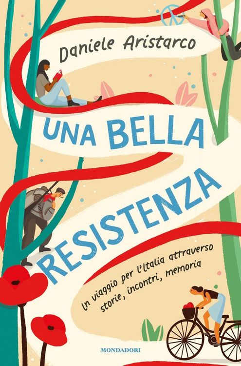 Produktbild: Una bella Resistenza. Un viaggio per l'Italia attraverso storie, incontri, memoria