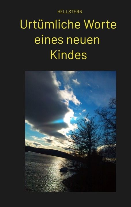 Produktbild: Urt&uuml;mliche Worte eines neuen Kindes (Softcover)