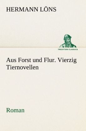 Produktbild: Aus Forst und Flur. Vierzig Tiernovellen