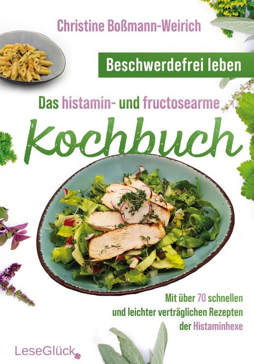 Produktbild: Beschwerdefrei leben &ndash; Das histamin- und fructosearme Kochbuch
