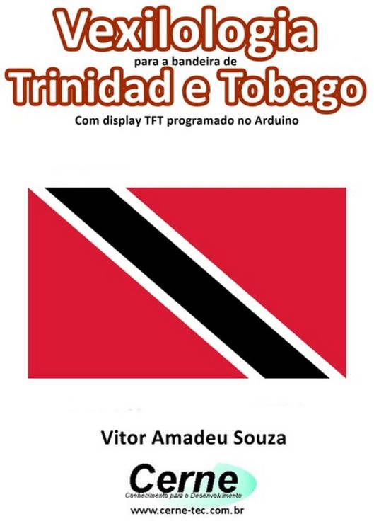 Produktbild: Vexilologia Para A Bandeira De Trinidad E Tobago Com Display Tft Programado No Arduino