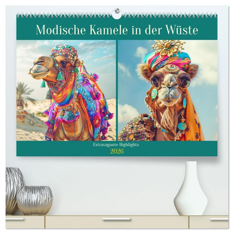 Produktbild: Modische Kamele in der W&uuml;ste. Extravagante Highlights (hochwertiger Premium Wandkalender 2026 DIN A2 quer), Kunstdruck in Hochglanz