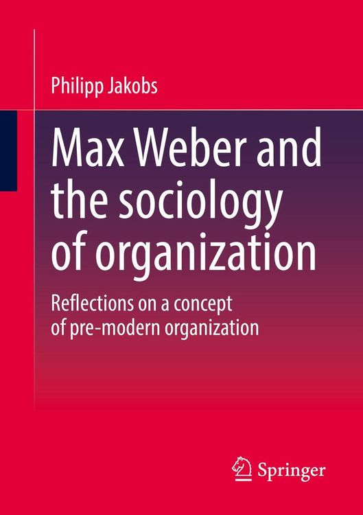 Produktbild: Max Weber and the sociology of organization