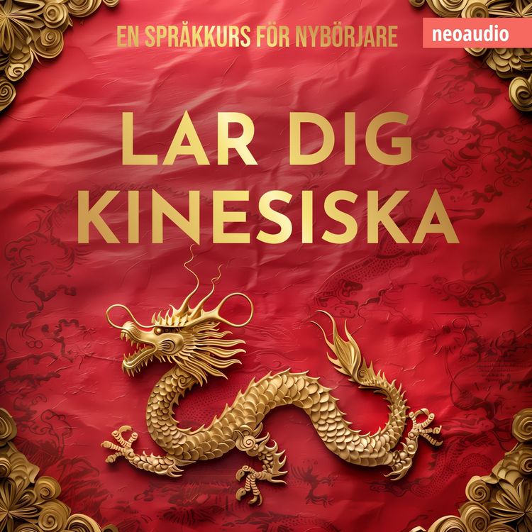 Produktbild: Spr&aring;kkurser f&ouml;r nyb&ouml;rjare, L&auml;r dig kinesiska