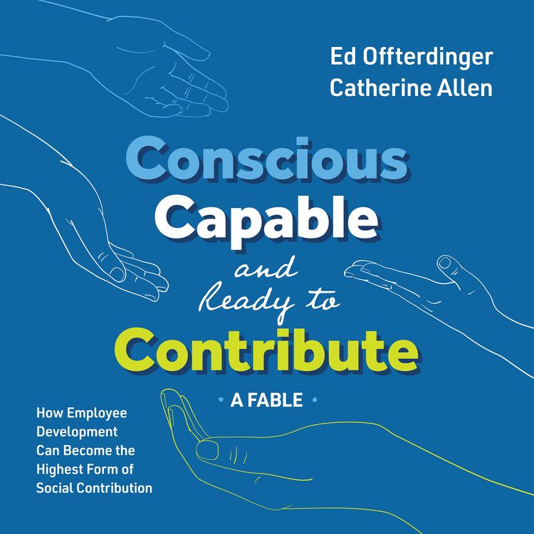 Produktbild: Conscious, Capable, and Ready to Contribute: A Fable