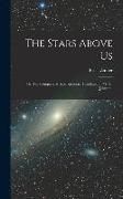 Produktbild: The Stars Above Us; or, The Conquest of Superstitution. Translated by W. H. Johnston