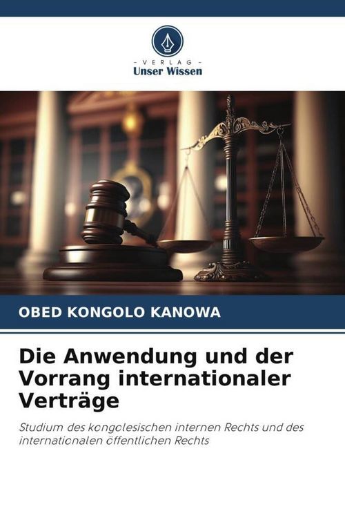 Produktbild: Die Anwendung und der Vorrang internationaler Vertr&auml;ge