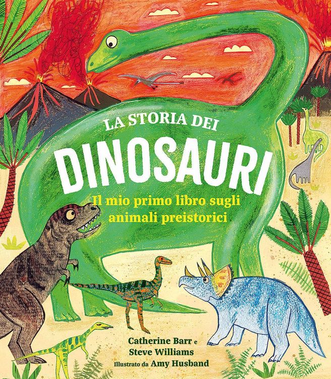 Produktbild: La storia dei dinosauri. Il mio primo libro sugli animali preistorici