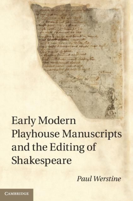 Produktbild: Early Modern Playhouse Manuscripts and the Editing of Shakespeare