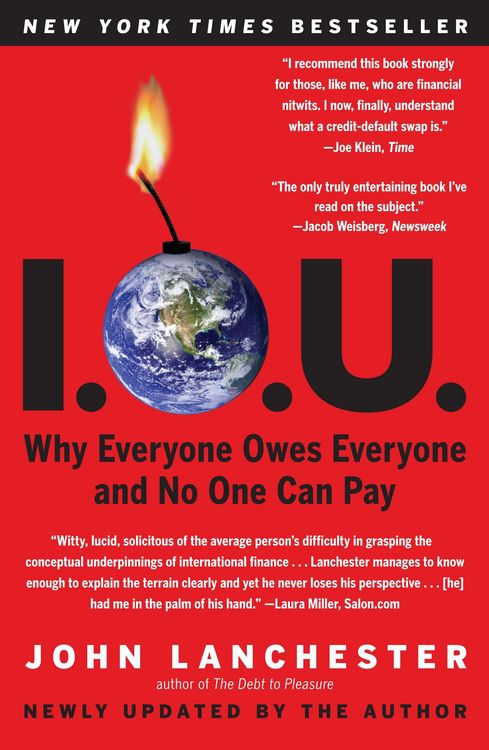 Produktbild: I.O.U.: Why Everyone Owes Everyone and No One Can Pay