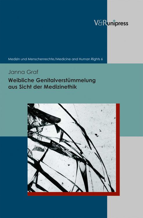 Produktbild: Weibliche Genitalverst&uuml;mmelung aus Sicht der Medizinethik