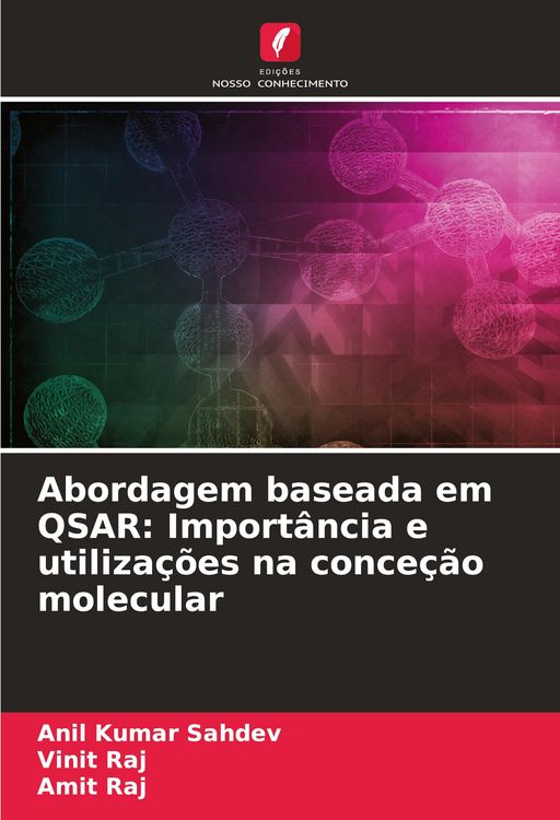 Produktbild: Abordagem baseada em QSAR: Import&acirc;ncia e utiliza&ccedil;&otilde;es na conce&ccedil;&atilde;o molecular